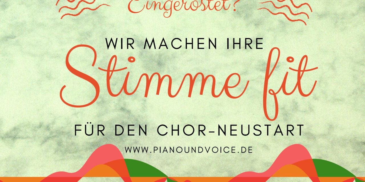 Stimmbildung für den Chor-Neustart